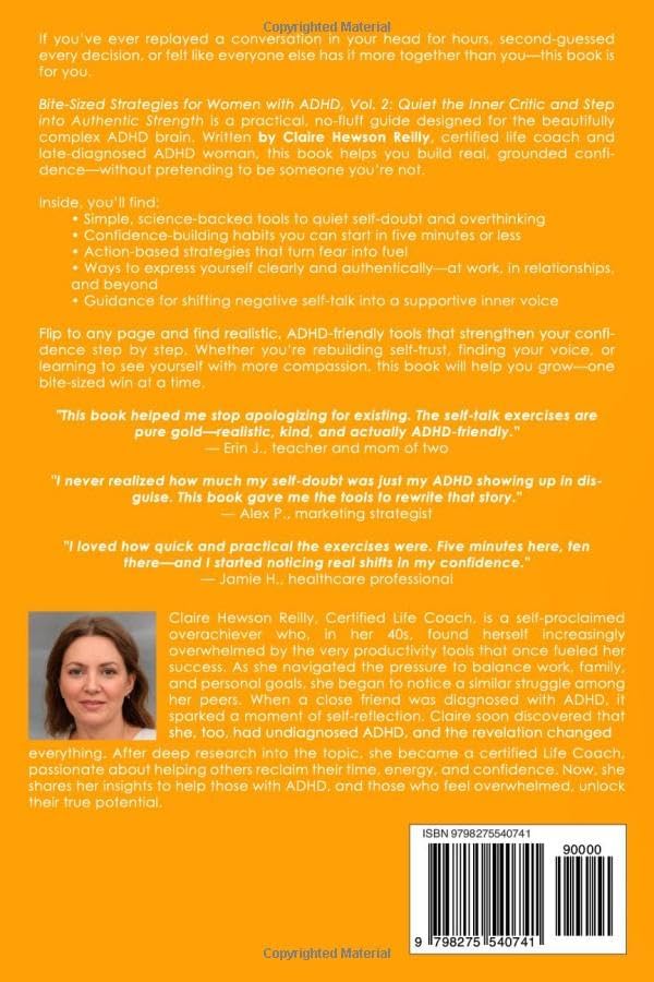 Bite-Sized Strategies for Women with ADHD Vol. 2 - CONFIDENCE: Quiet Your Inner Critic and Step Into Authentic Strength by Claire Hewson Reilly CLC