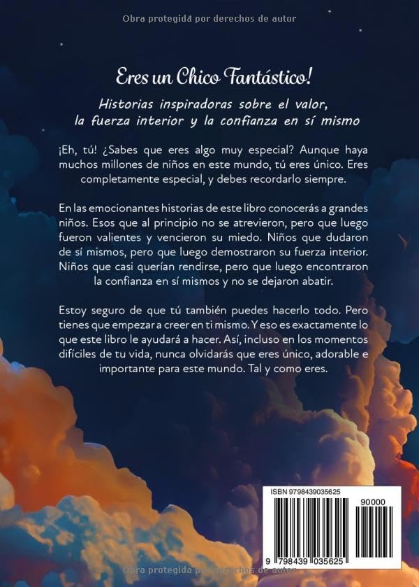 Eres un Chico Fantástico: Historias inspiradoras sobre el valor, la fuerza interior y la confianza en sí mismo (Spanish Edition) by María Garcia