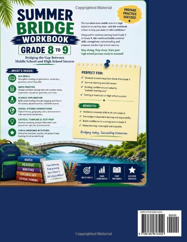 SUMMER BRIDGE WORKBOOK GRADE 8 TO 9: Bridging the Gap Between Middle School and High School Success by Dr Tim C. Kavya