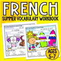 French Summer Vocabulary Workbook: French Labelling Practice Writing & Colouring Book for Ages 5-7 (French Vocabulary Labelling Writing & Colouring Practice Workbooks) by Andrea Brown