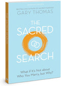 The Sacred Search: Updated & Revised by Gary Thomas
