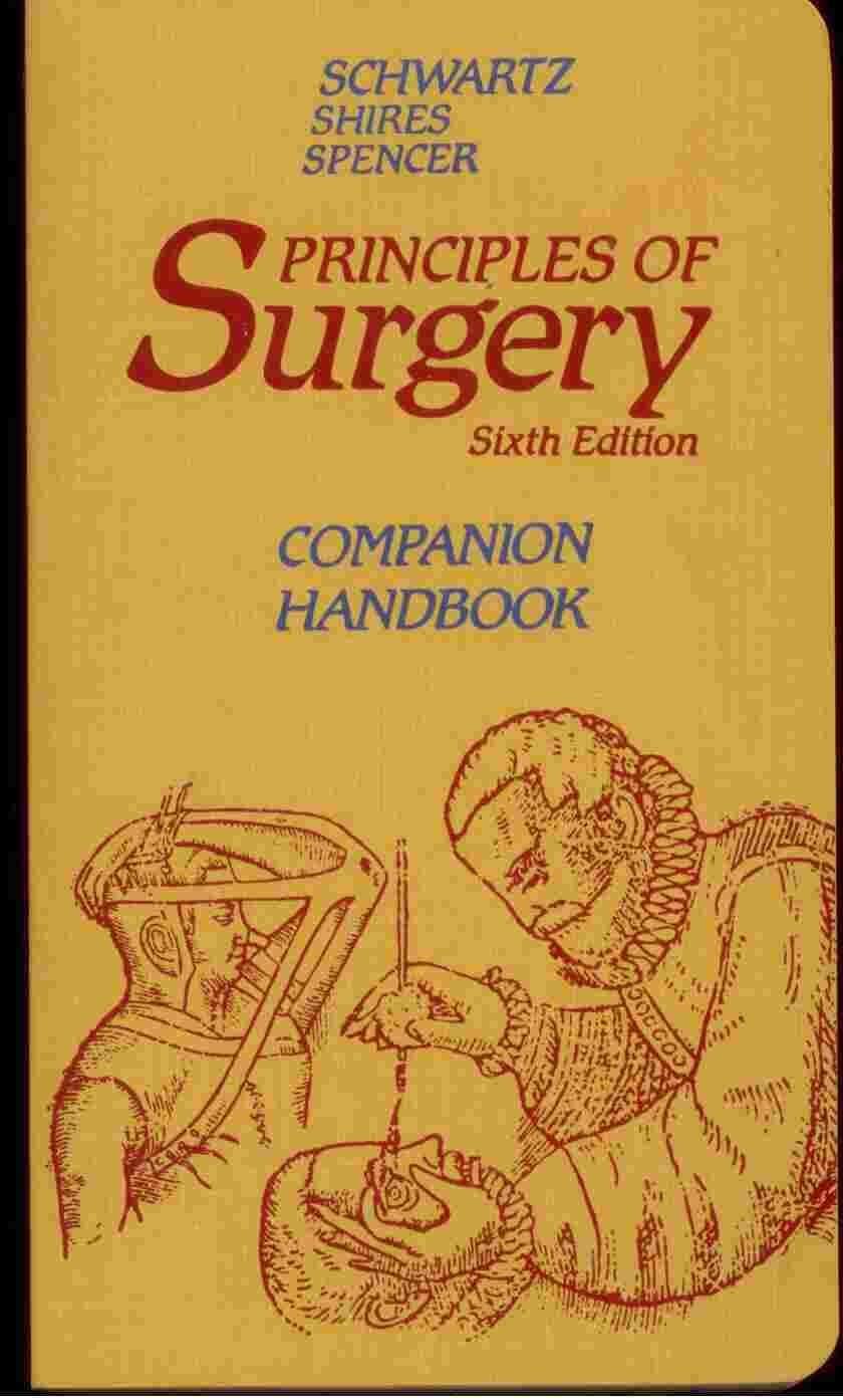 Principles of Surgery: Companion Handbook by Seymour I Schwartz