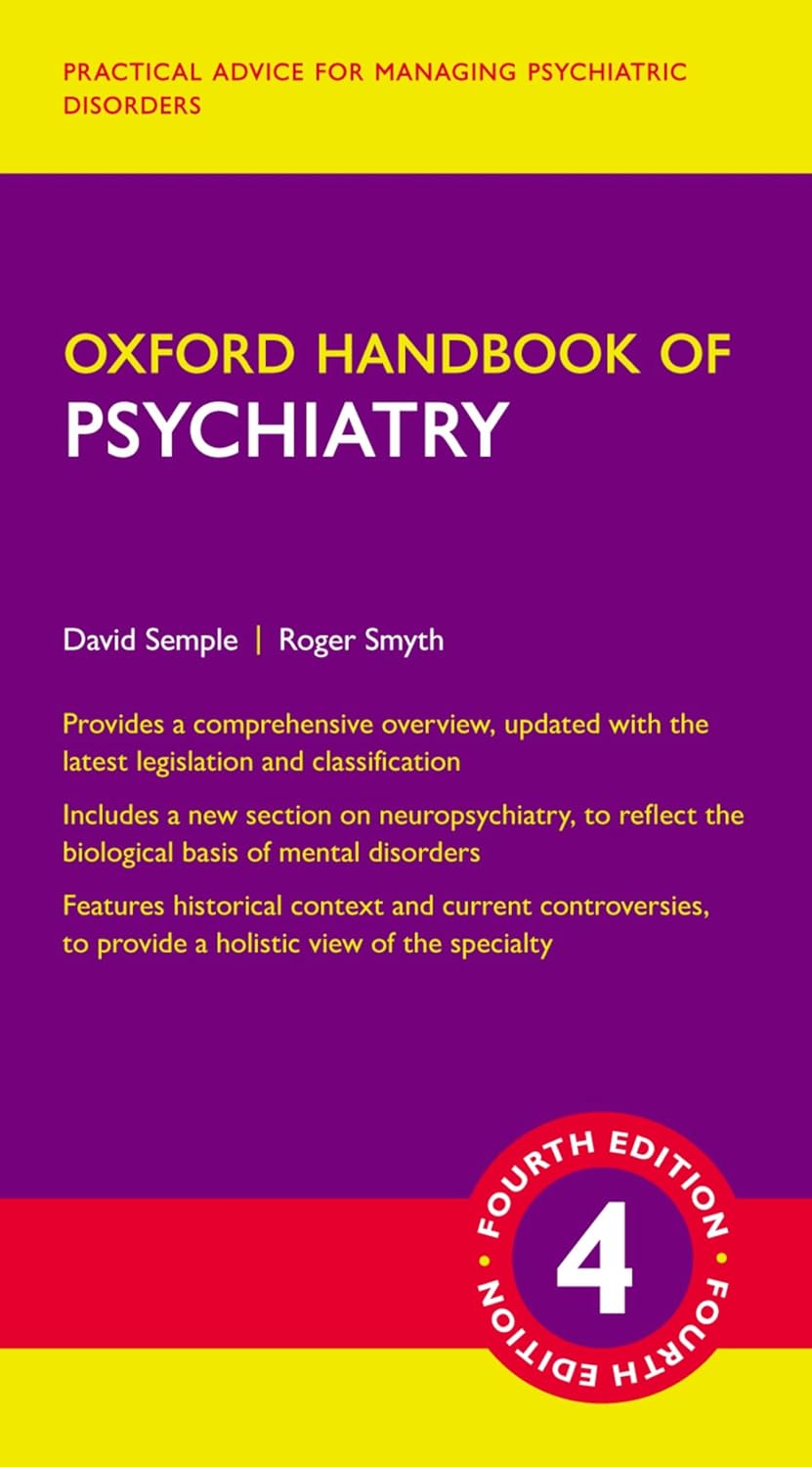 Oxford Handbook of Psychiatry (Oxford Medical Handbooks) by David Semple