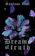 Dreams of Truth: A Dark Romantasy novella by Santana Knox