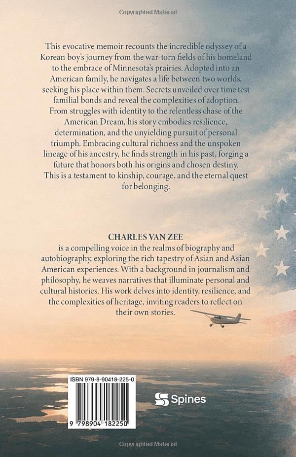 My Name is Hwang Kook Chang: A Korean Bi-racial Adoptee's Story of the American Dream by Charles Van Zee