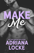 Make Me: a Second Chance, Marriage of Convenience Romance (Play Me Series) by Adriana Locke