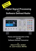 Software Defined Radio Transceiver: Theory and Construction of the T41-ep Amateur Radio SDT by Albert Peter AC8GY