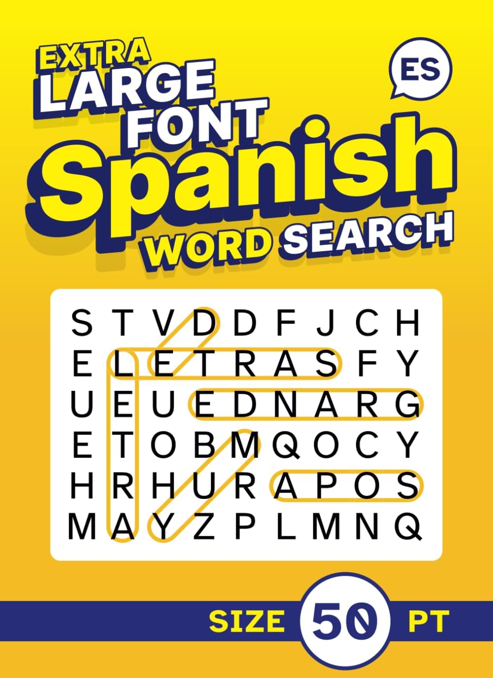 Extra Large Font Spanish Word Search Size 50 pt: Sopa de Letras en Español Letra Muy Grande (Spanish Edition) by Clarence Edgehill