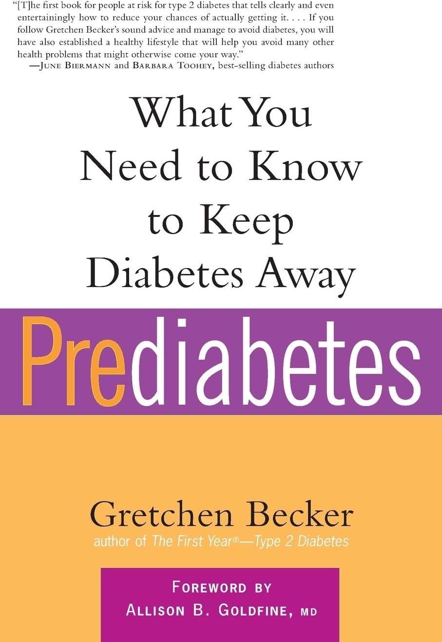 Prediabetes: What You Need to Know to Keep Diabetes Away (Marlowe Diabetes Library) by Gretchen Becker