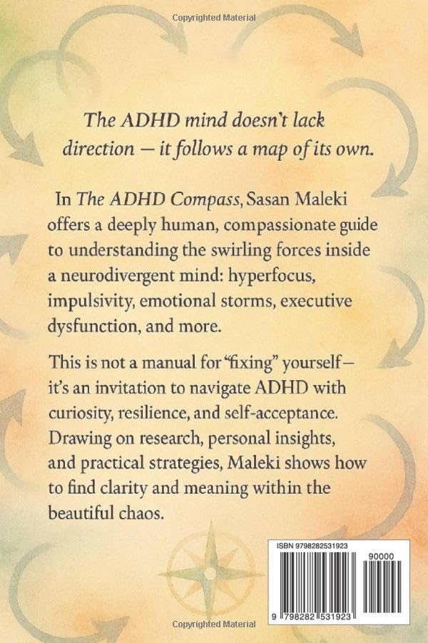 The ADHD Compass: Navigating the Beautiful Chaos of a Different Mind by Sasan Maleki