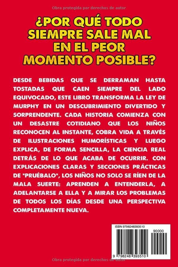La ley de Murphy para niños: Desastres cotidianos explicados con ciencia (8 a 12 años): por qué todo sale mal, qué está pasando de verdad y cómo evitarlo (Spanish Edition) by Cooper Oasley