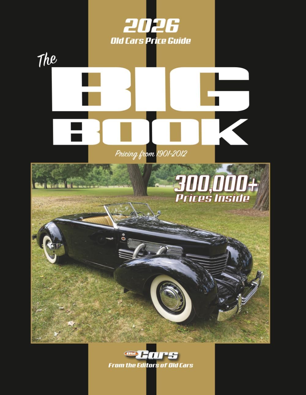 The 2026 Old Cars Price Guide Big Book: Pricing from 1901-2012 by Old Cars