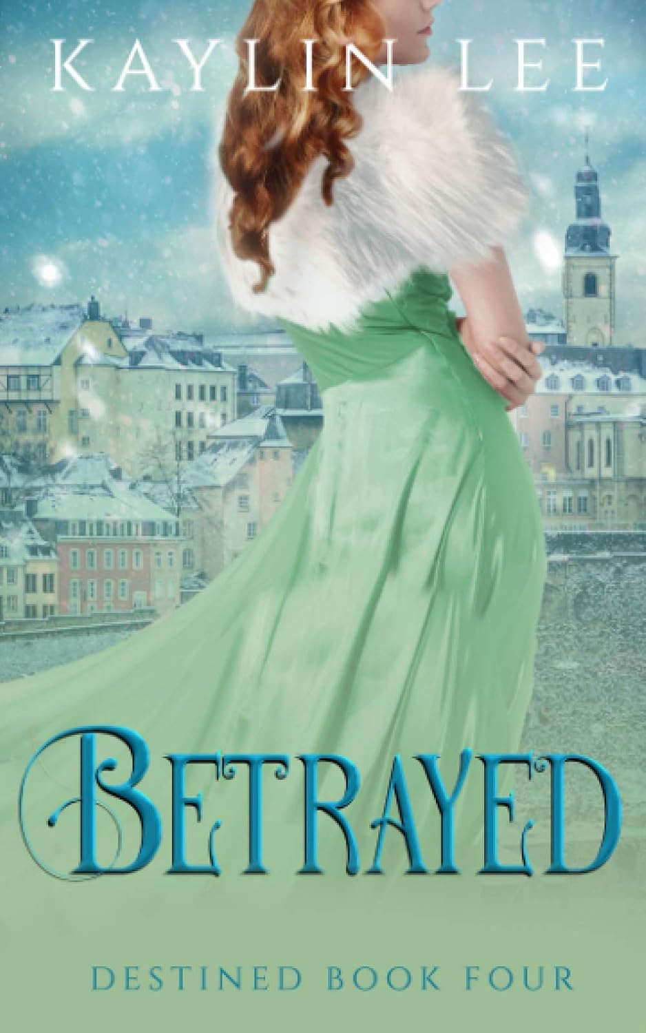 Betrayed: Ruby's Story (Destined) by Kaylin Lee
