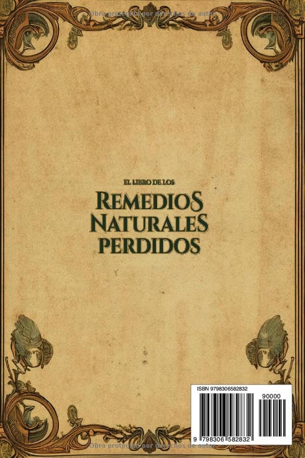 El Libro de los Remedios Naturales Perdidos: La Guía Esencial de Remedios Herbales Ancestrales Revividos para el Bienestar Integral (Spanish Edition) by Isabelle Clarke