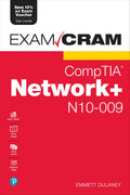 CompTIA Network+ N10-009 Exam Cram by Emmett Dulaney