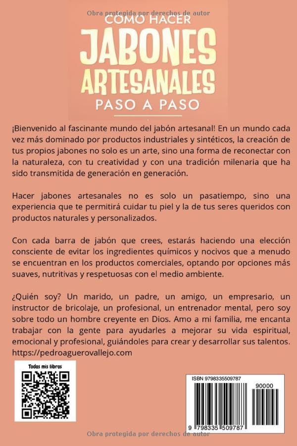 Cómo Hacer Jabones Artesanales Paso a Paso: Tu Guía Completa para Crear Jabones desde Cero Jabón Natural Hecho a Mano (Spanish Edition) by Pedro Agüero Vallejo