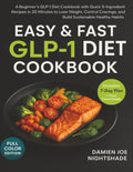 Easy & Fast GLP-1 Diet Cookbook:: “A Beginner’s GLP-1 Diet Cookbook with Quick 5-Ingredient Recipes in 20 Minutes to Lose Weight, Control Cravings, ... Cookbooks for Weight Loss & Flavorful Living) by Damien Joe Nightshade