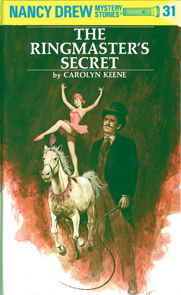 Nancy Drew Mystery Stories 31: the Ringmaster's Secret by Carolyn Keene