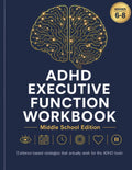 ADHD EXECUTIVE FUNCTION WORKBOOK: Middle School Edition by Gagak Malam