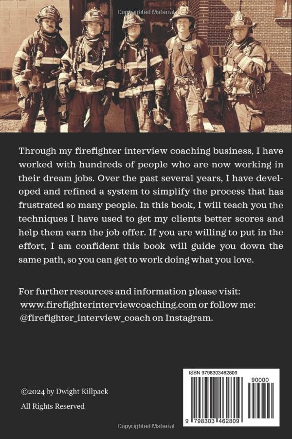 The Complete Guide to the Firefighter Interview by Dwight Killpack