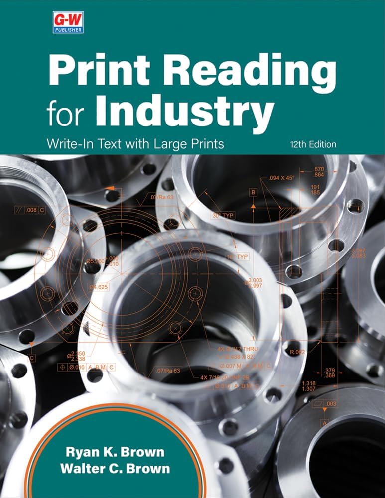 Print Reading for Industry by Ryan K. Brown