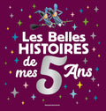 Les Belles histoires de mes 5 ans by Marie-Agnès Gaudrat