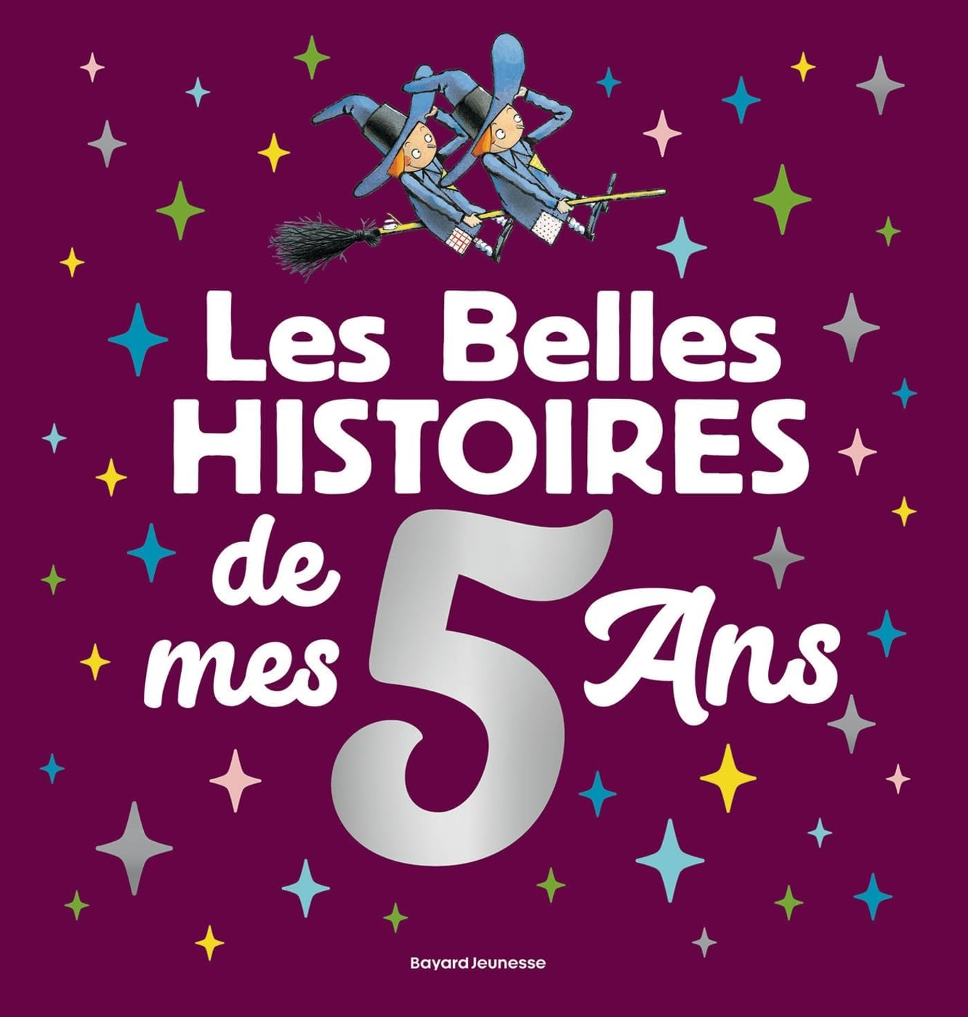 Les Belles histoires de mes 5 ans by Marie-Agnès Gaudrat