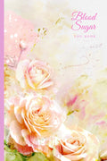 Blood Sugar Log Book: Weekly Diabetes Log Book Blood Sugar Diary for 2 Years of Recording (4-Time Before-After) | Diabetic Daily Blood Glucose ... Level Test & Monitor for Women – Pink Roses by Diane Wellness Studio