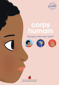 Corps humain: Pourquoi notre coeur bat-il ? by Jean-Michel Billioud