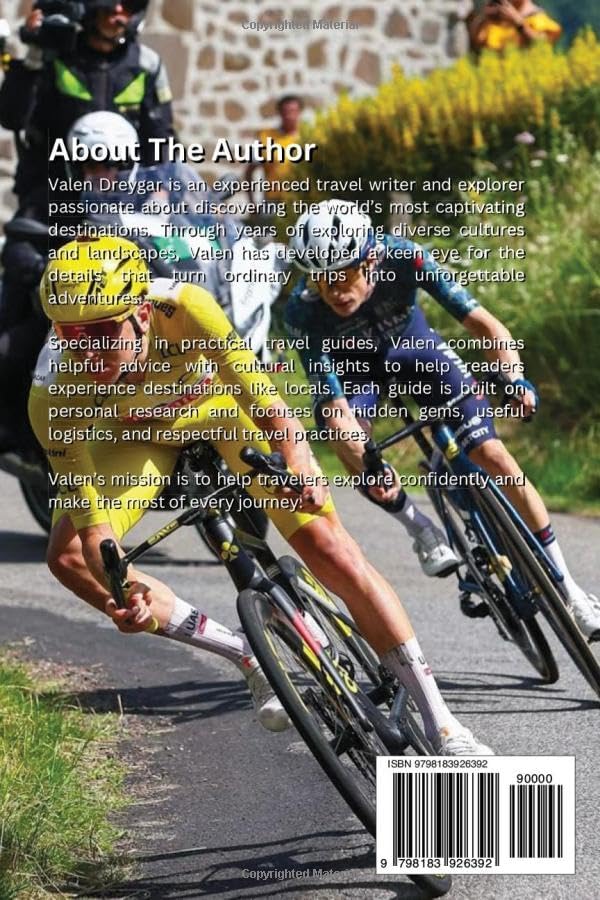 Tour De France 2026: The Ultimate Fan Guide with Maps, Team Strategy, Travel Tips and Stage-by-Stage Coverage by Valen Dreygar
