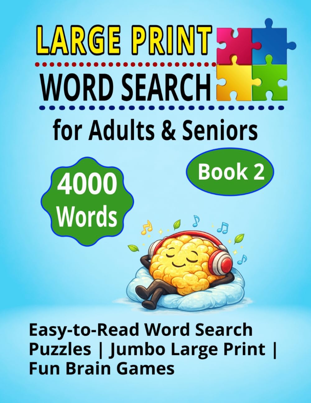 LARGE PRINT WORD SEARCH for Adults & Seniors Book 2: 4000 Words | 100 Easy-to-Read Puzzles | Jumbo Large Print Brain Games for Relaxation and Fun (BRAIN GAMES WORD SEARCH BOOK 1) by Balkar singh