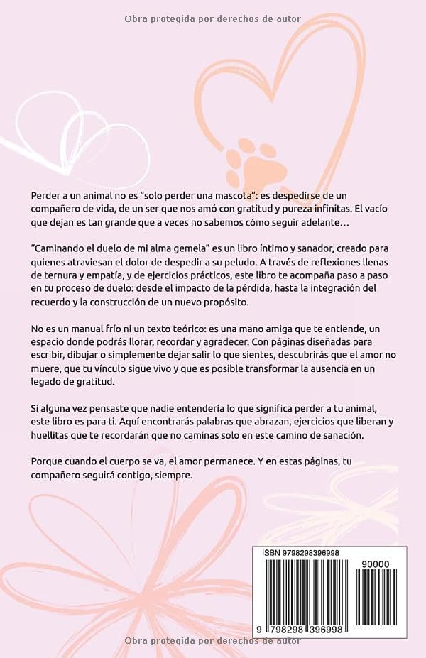 Caminando el duelo de mi alma gemela: Reflexiones y ejercicios para sanar el duelo de tu peludo (Spanish Edition) by Pipa Fernández Hijicos