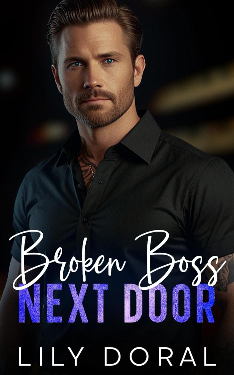 Broken Boss Next Door: An Enemies To Lovers Small Town Romance by Lily Doral