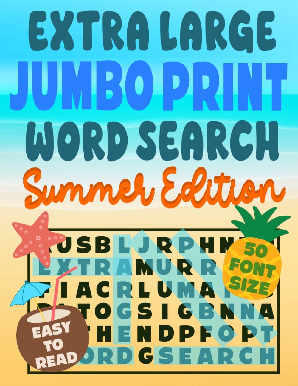 Extra Large Jumbo Print Word Search 50 Font Size - Summer Edition: Easy To Read Word Find Puzzles for Older, Senior Eyes by PuzzlePup Publishing