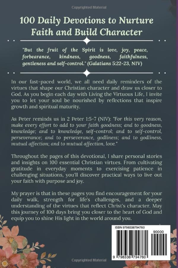 Living the Virtuous Life: 100 Daily Devotions to Nurture Faith and Build Character by Victor Nwaebili