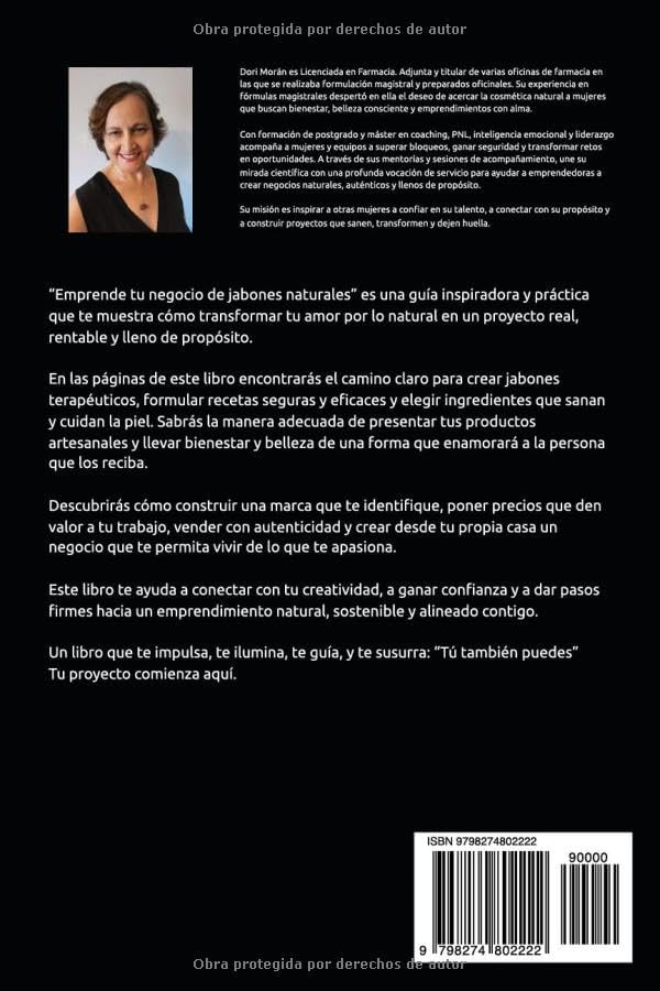 Emprende Tu Negocio de Jabones Naturales: Guía completa para crear, producir y vender jabones artesanales desde casa y construir un negocio rentable y consciente by Dori Morán