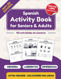 Spanish Activity Book for Seniors and Adults: 101 relaxing memory activities, easy puzzles, games and much more to strengthen memory (Spanish Edition) by Kyber Books