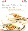 Diabetes and Heart Healthy Meals for Two by American Diabetes Association