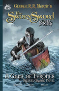 The Sworn Sword: The Graphic Novel by George R. R. Martin