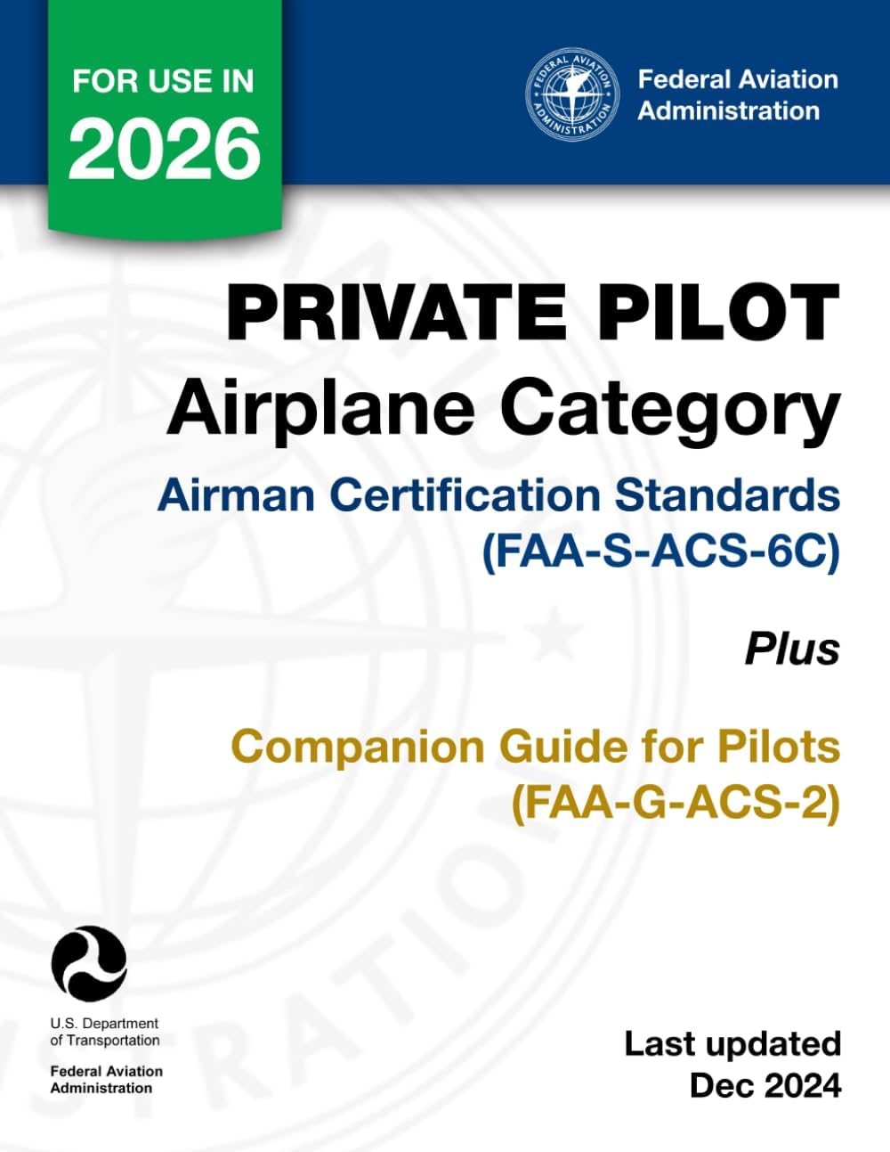 Private Pilot Airplane Category Airman Certification Standards (FAA-S-ACS-6C) Plus Companion Guide for Pilots (FAA-G-ACS-2) by U.S. Department of Transportation