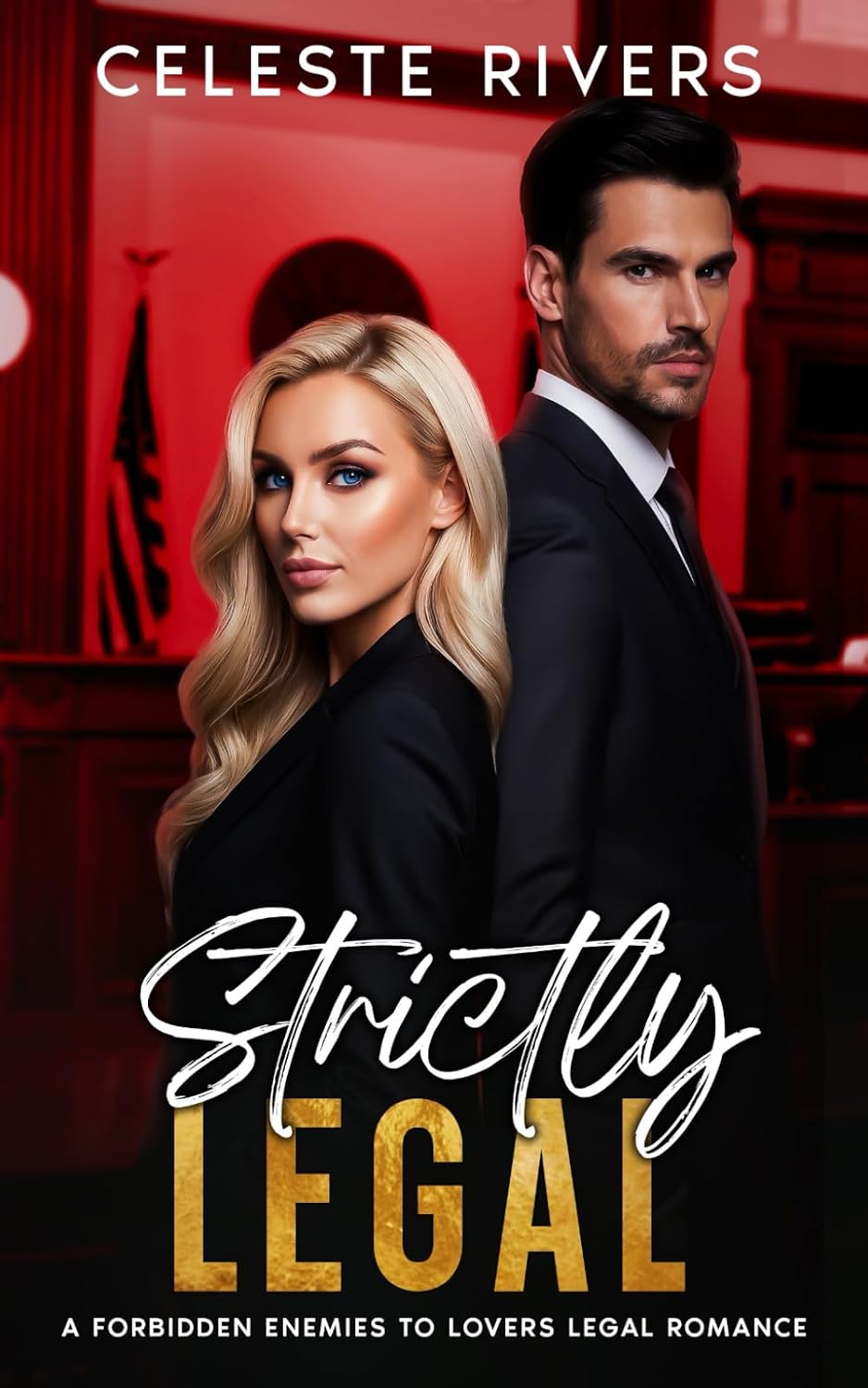 Strictly Legal: A Workplace Enemies to Lovers Romance (The Strictly Series of Contemporary Romance Novels) by Celeste Rivers