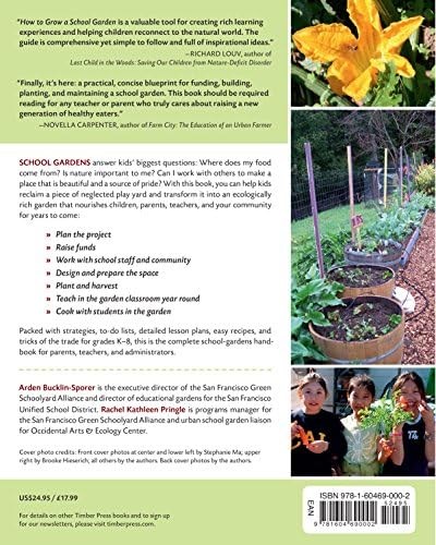 How to Grow a School Garden: A Complete Guide for Parents and Teachers by Arden Bucklin-Sporer