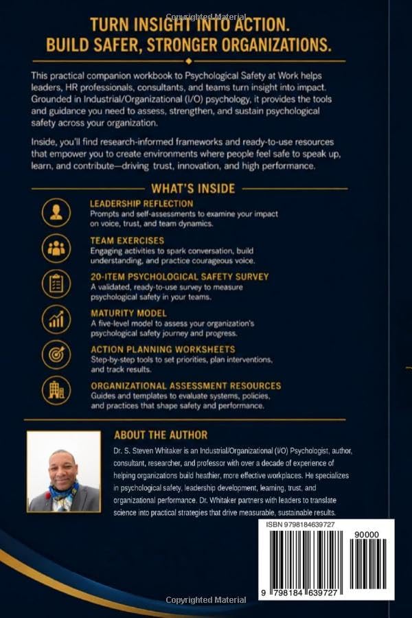 Psychological Safety At Work Organizational Companion Workbook: Through the Lens of Industrial/Organizational (I/O) Psychology: An Approach to Trust, Learning, and Organizational Performance by Dr. S. Steven Whitaker