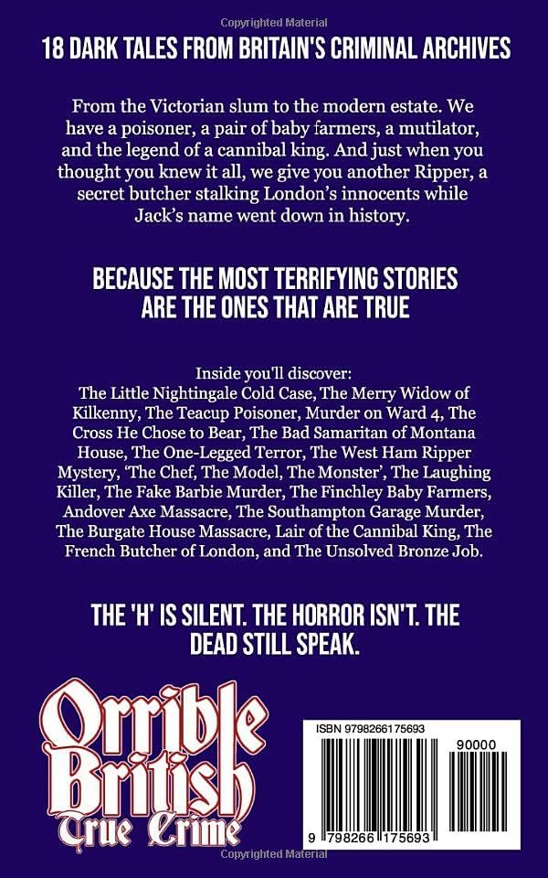 Orrible British True Crime Volume 7: 18 Dark Tales from Britain's Criminal Archives by Ben Oakley