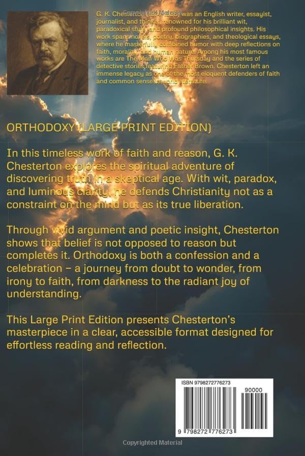 ORTHODOXY (LARGE PRINT EDITION): A spiritual journey from doubt to faith — discovering truth in the paradoxes of the human mind by G. K. CHESTERTON