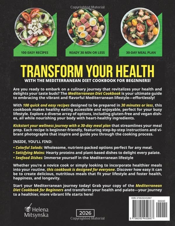 Quick & Delicious Mediterranean Diet Cookbook for Beginners: 100 Easy Recipes with Full-Color Pictures and a 30-Day Meal Plan for a Vibrant, Healthy Lifestyle | No Hassle, Just Flavor! by Helena Mitsynska
