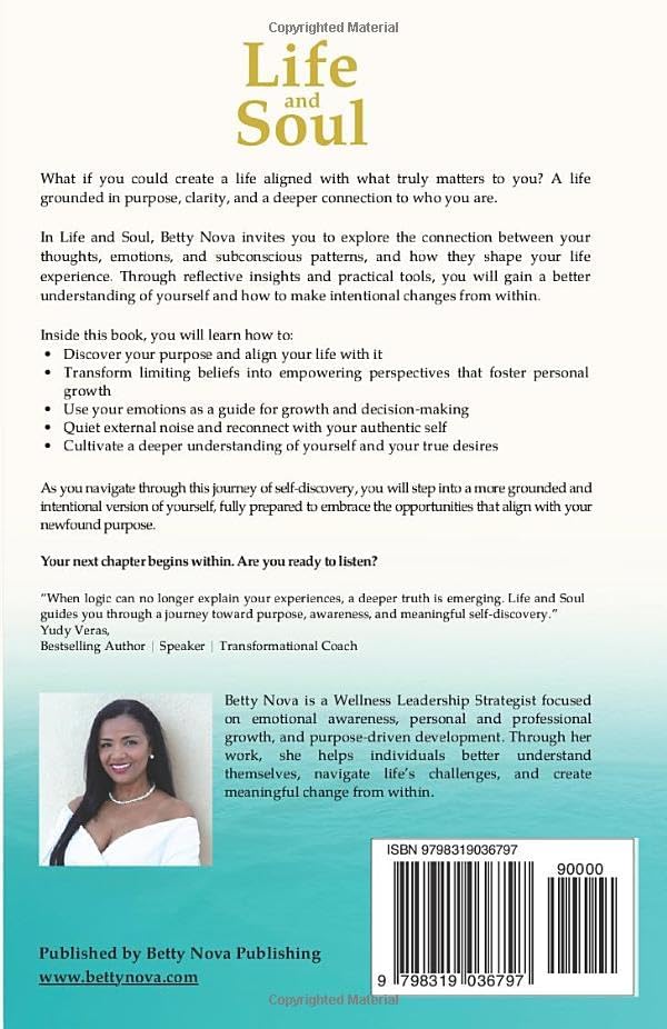 Life and Soul: Reconnect with your Authentic Self. A Transformative Guide to Lasting Happiness and Personal Growth by Betty Nova