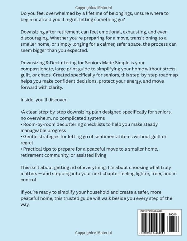 Downsizing & Decluttering for Seniors Made Simple: Large Print Guide to Simplify Your Household, Let Go of Belongings after Retirement & Prepare for a Peaceful Move to a Smaller Home by Dr Barry Knowles