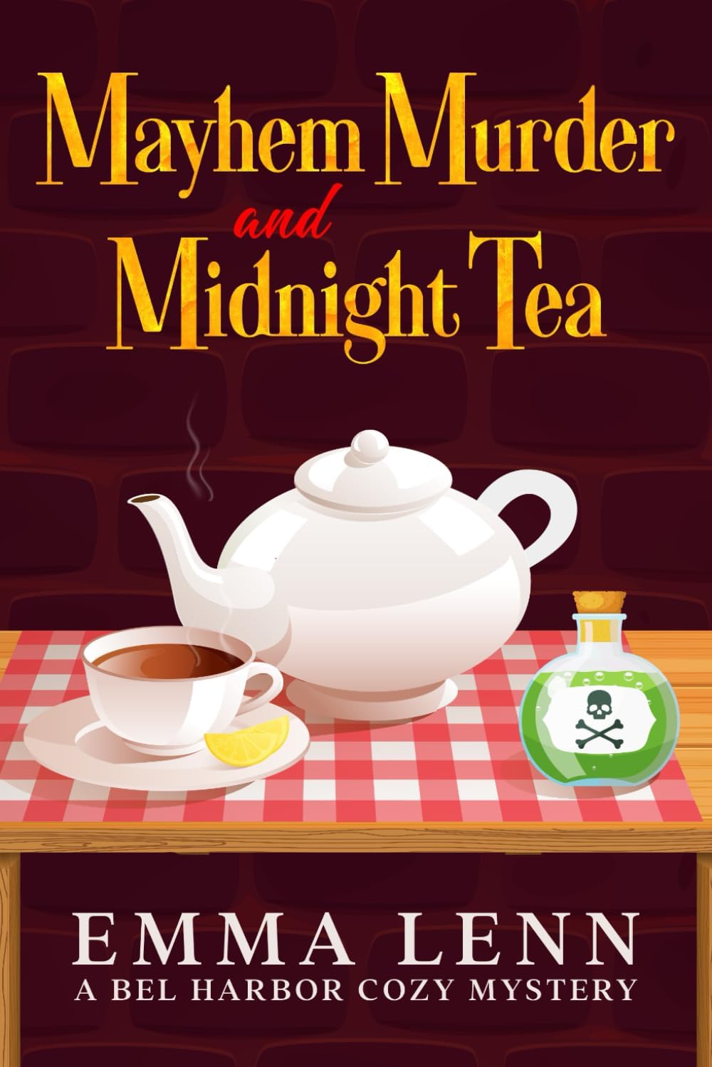 Mayhem Murder and Midnight Tea: A Bel Harbor Cozy Mystery by Emma Lenn