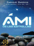 Ami de las Estrellas (Spanish Edition) by Enrique Barrios